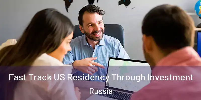  Fast Track US Residency Through Investment Russia