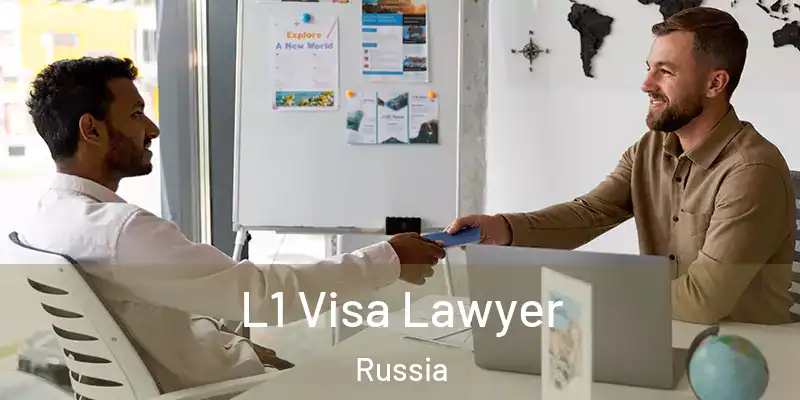  L1 Visa Lawyer Russia