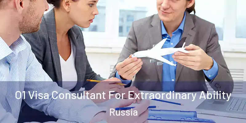 O1 Visa Consultant For Extraordinary Ability Russia