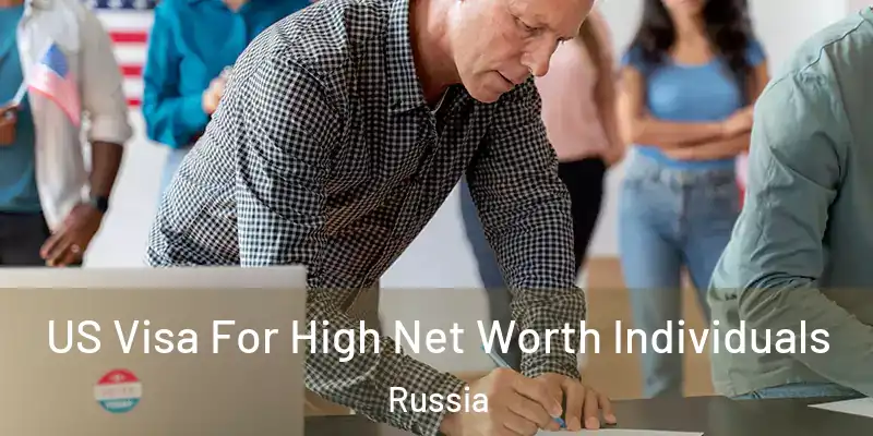  US Visa For High Net Worth Individuals Russia